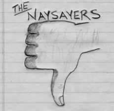 naysayers